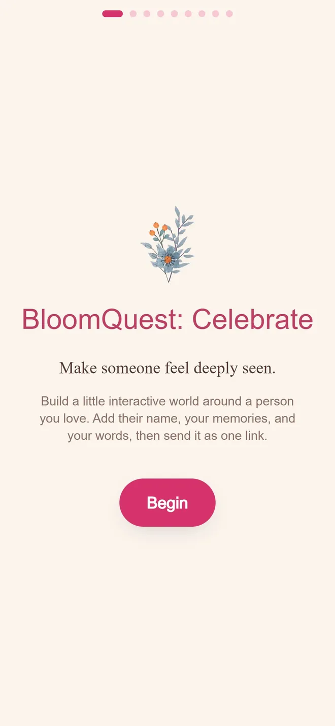 The BloomQuest: Celebrate welcome screen reading 'Make someone feel deeply seen' above a Begin button